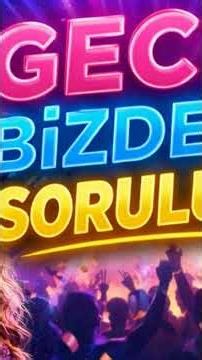 GECE BİZDEN SORULUR