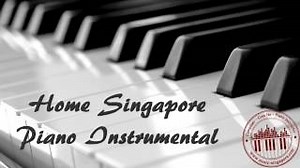 Kit Chan - Home Singapore Piano Instrumental Cover, Singapore NDP 1998 Chords - ChordU