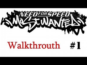 NFS Most Wanted : Walkthrough #1 [FR]