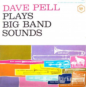 Dave Pell - Plays Big Band Sounds