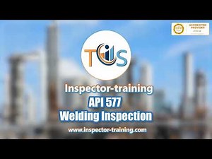 API 577; Welding Inspection