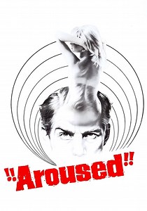 Aroused - film: dove guardare streaming online