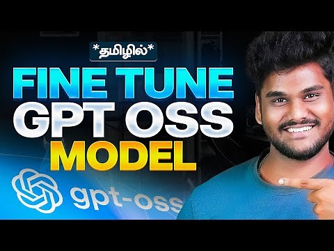 Fine-Tune GPT OSS Model on Your Own Dataset | Complete Step-by-Step Guide Tamil