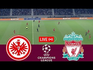 [LIVE] Frankfurt vs Liverpool. UEFA Champions League 25/26 Full Match - VideoGame Simulation
