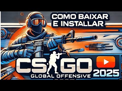 TUTORIAL COMO BAIXAR CS GO ORIGINAL GRATIS (2025) PASSO A PASSO COMPLETO.