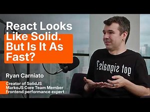 Ryan Carniato: Why React is Moving Towards Solid and the End of V-DOM