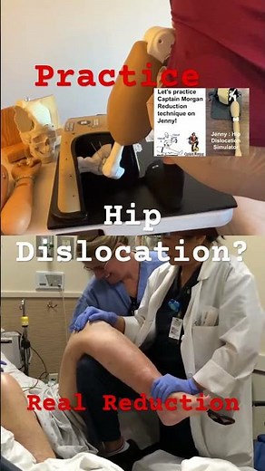 Practice on patient or Practice on simulator? Captain Morgan Technique! #orthopedic #hipdislocation