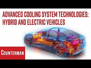 Advanced Cooling System Technologies: Hybrid and Electric Vehicles