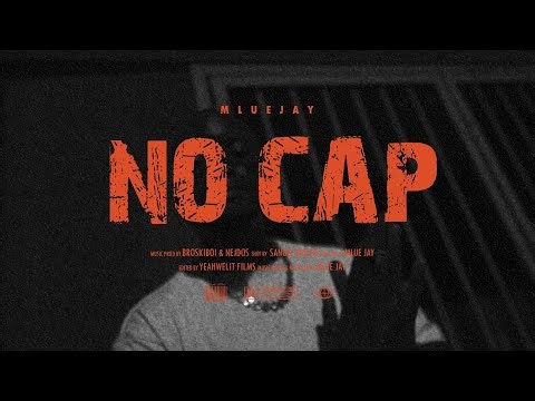Mlue Jay - No Cap (Freestyle) (Official Music Video)