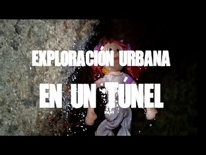 Exploración urbana en un túnel maldito
