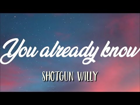 Shotgun Willy x Yung Craka - You Already Know (Lyrics) | Oreo