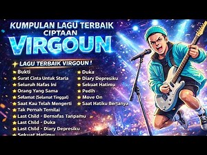 Virgoun Full Album Terbaik | Lagu Galau Paling Populer Sepanjang Masa