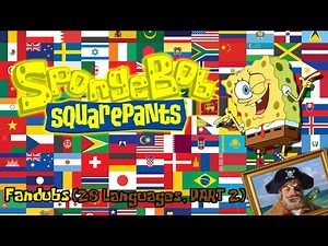 SpongeBob - Intro (Multilanguage, but its FANDUBS) (PART 2) (PLEASE DON'T BLOCK)