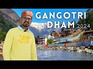 Gangotri Yatra 2024 | Gangotri Dham | Gangotri Tour Guide | Char Dham Yatra | Uttarakhand