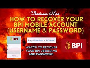 How to Recover BPI Account Username and Password | How to | Paano | BPI Mobile App | Charisma Mae