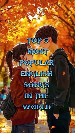 Top 5 Most Popular English Song In The World 🌎 #ringtone #melody #soothingsounds #youtubeshorts #lov