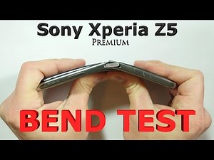 Sony Xperia Z5 Premium - Bend Test, Scratch Test, Burn Test - Durability