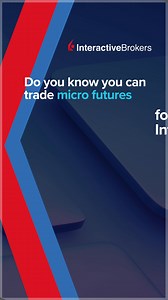 Why pay up to 9x more for Micro Futures? IBKR’s commissions are just $0.25, far lower than Robinhood, E*Trade, and Schwab! | Interactive Brokers