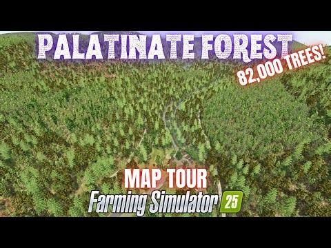 PALATINATE FOREST - Map Tour - Farming Simulator 25