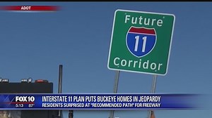 Planned route for Interstate 11 puts some Buckeye homes in jeopardy