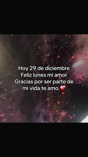 Feliz lunes mi amor: Un mensaje especial