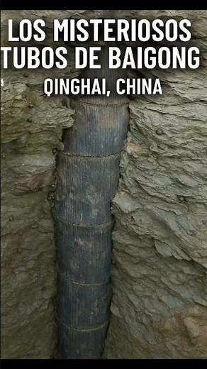 Los Misteriosos Tubos de Baigong | El enigma de Qinghai, China