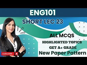 ENG101 Short Lecture 23_Highlighted Questions_ENG101 Lectures_Final Term_Full Detail In Short Time