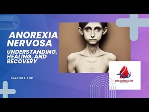 Understanding Anorexia Nervosa: Journey to Recovery