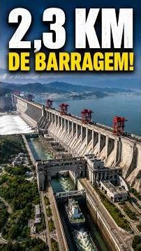 VERDADES OCULTAS__CONSTRUÍRAM UMA BARRAGEM DE 2,3 KM NO MEIO DO RIO? BARRAGEM DAS 3 GARGANTAS__CHINA