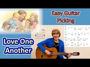 Love One Another (Easy Guitar Picking)