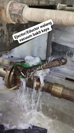 18K views · 271 reactions | Ejector/Eductor walang vacuum, bigla lang nag flooding ang loob ng freshwater generator shell, kaya testing natin, sa next video nito meron tayong tinangal at nag vacuum na ang ejector | EngineFixed - All Marine & Auto Engine | Facebook