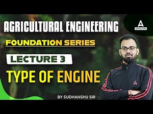 Types Of Engine | Lecture #3 | Agricultural Engineering Foundation Class | By Sudhanshu Omar