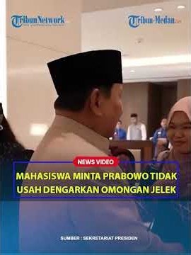 MAHASISWI INI MINTA PRABOWO TIDAK Usah Dengarkan Omongan Jelek dari Orang-orang di Luar!