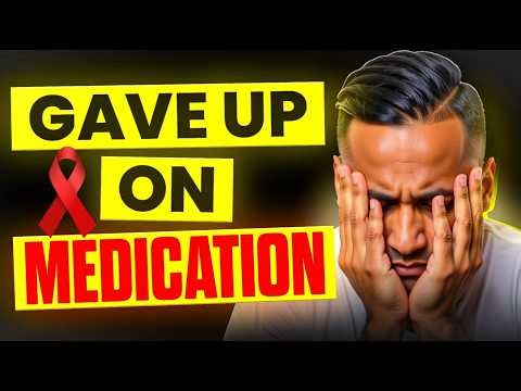 What Happens If You Stop HIV Medication?
