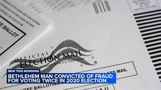 Pennsylvania man convicted of fraud for voting twice in 2020 presidential election