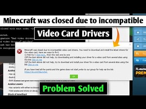 Minecraft was closed due to incompatible video card drivers Tlauncher 2022