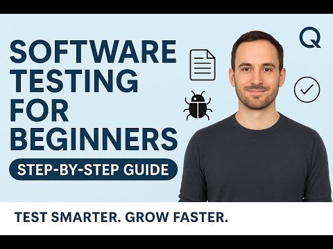Software Testing for Beginners 2025 | Step-by-Step Tutorial & Career Guide