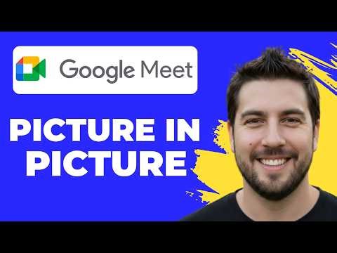 How To Use Picture In Picture Mode With Google Meet (Full Guide)