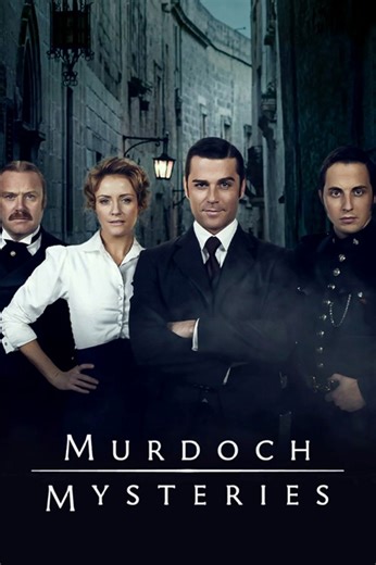 Murdoch Mysteries (Canadian Drama Series)