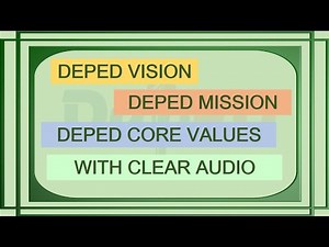 DEPED VISION, MISSION, CORE VALUES WITH CLEAR AUDIO