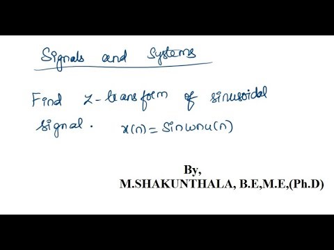 Z-Transform of Sinusoidal Signal | Z-Transform of x(n)=sinwnu(n) #signalsandsystems