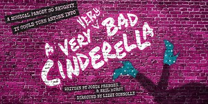 A Very Bad Cinderella, The Other Palace tickets | Official London Theatre | Closed: 7 January 2024