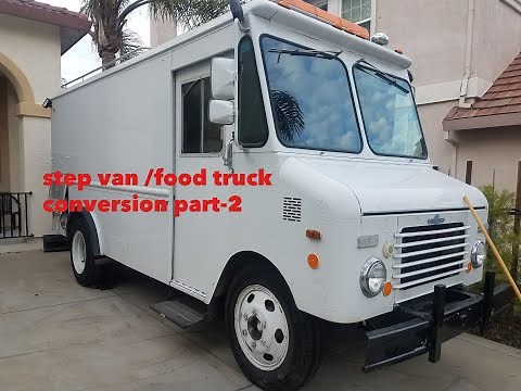 Part 2 step van/ food truck conversion