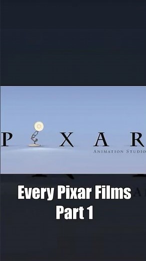 Every Pixar Films Part 1
