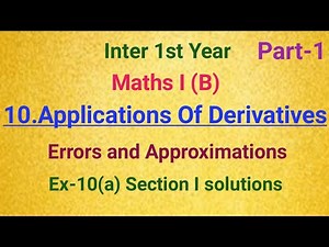Inter 1st Year//Maths I (B)/10.Applications Of Derivatives/Errors and Approximations/Ex-10(a) I bit