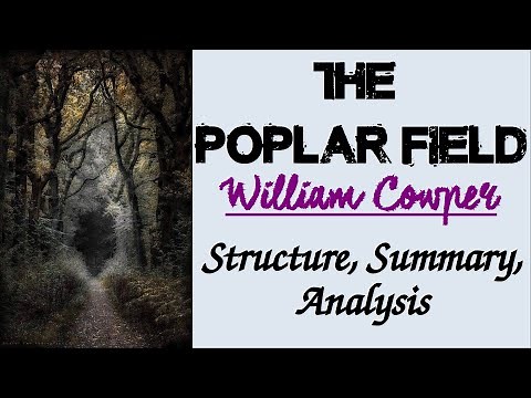 The Poplar Field by William Cowper | Structure, Summary, Analysis