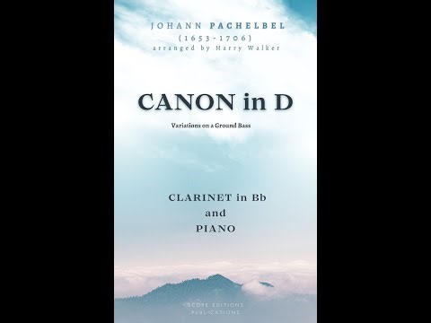 Pachelbel: Canon in D (for Clarinet in Bb and Piano)