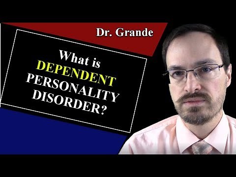 What is Dependent Personality Disorder?