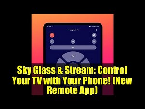 Sky Glass & Stream: Control Your TV with Your Phone! (New Remote App)