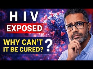Scientists Can Now Expose HIV — So Why Can’t It Be Cured Yet?